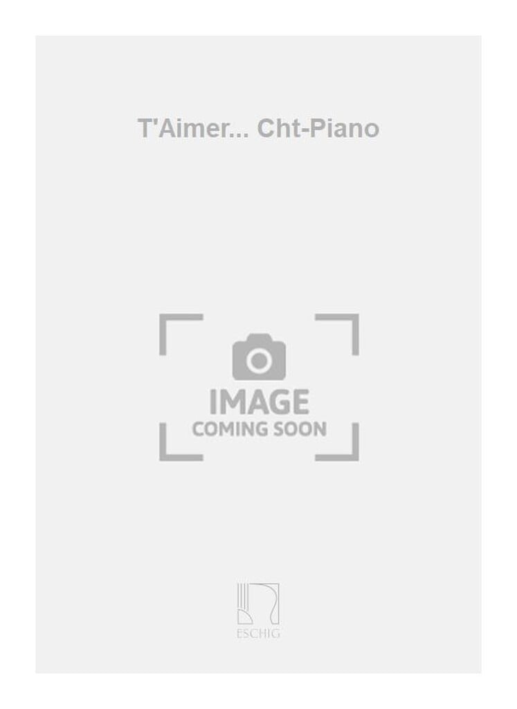 T'Aimer... Cht-Piano
